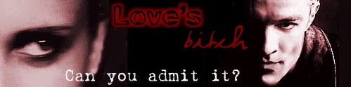 L o v e 's ~ B i t c h